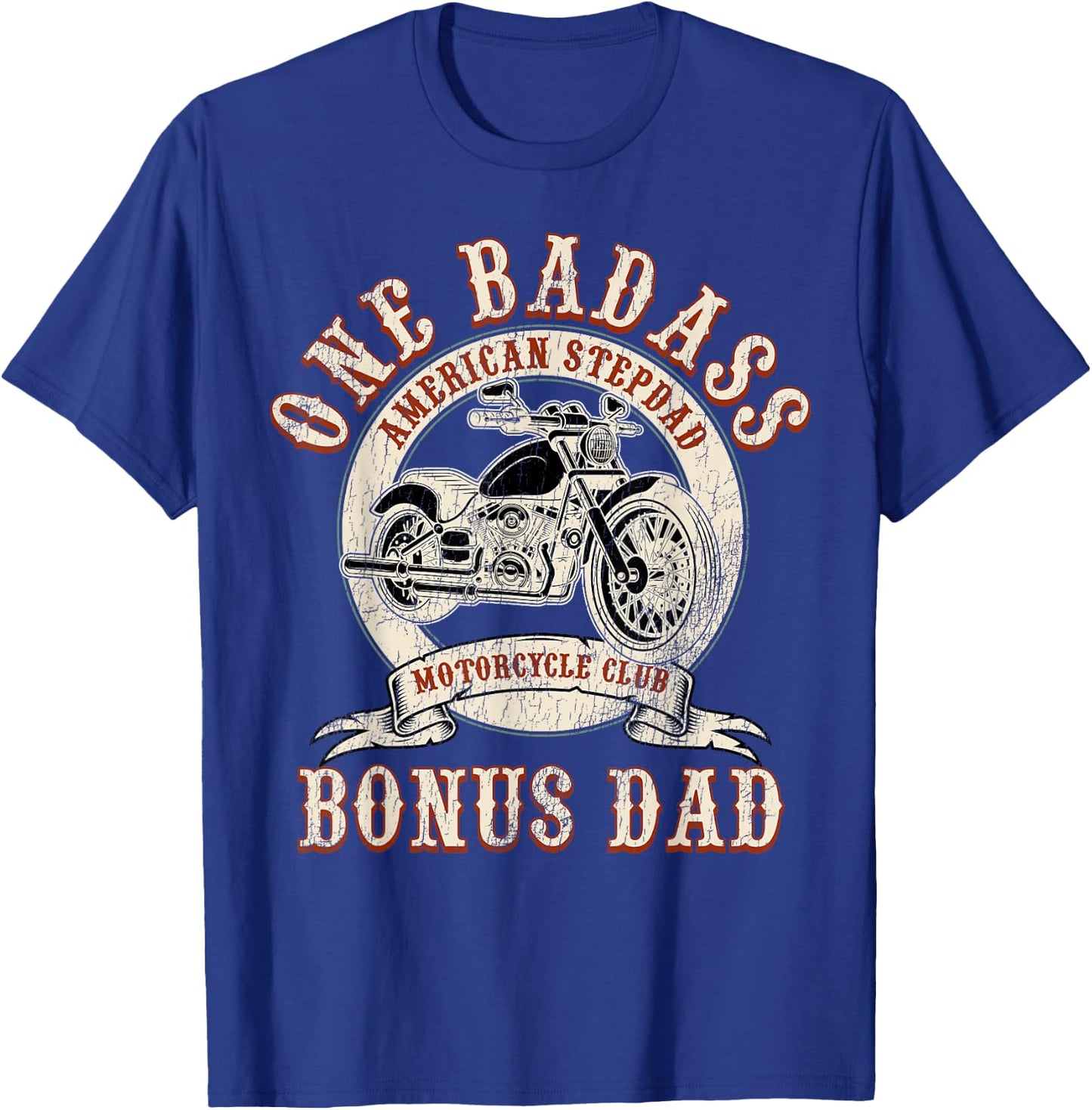 Father's Day Stepdad One Badass Bonus Dad Gift Motorcycle T-Shirt - T-Shirt | Royal
