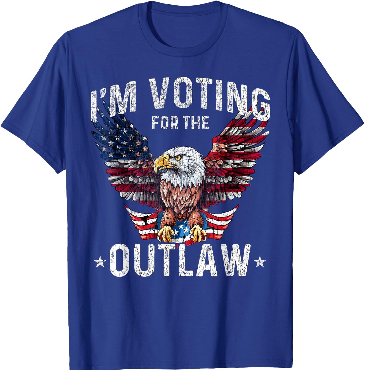 US Flag Eagle I'm Voting for The Outlaw Funny Pro Trump 2024 T-Shirt - T-Shirt | Royal