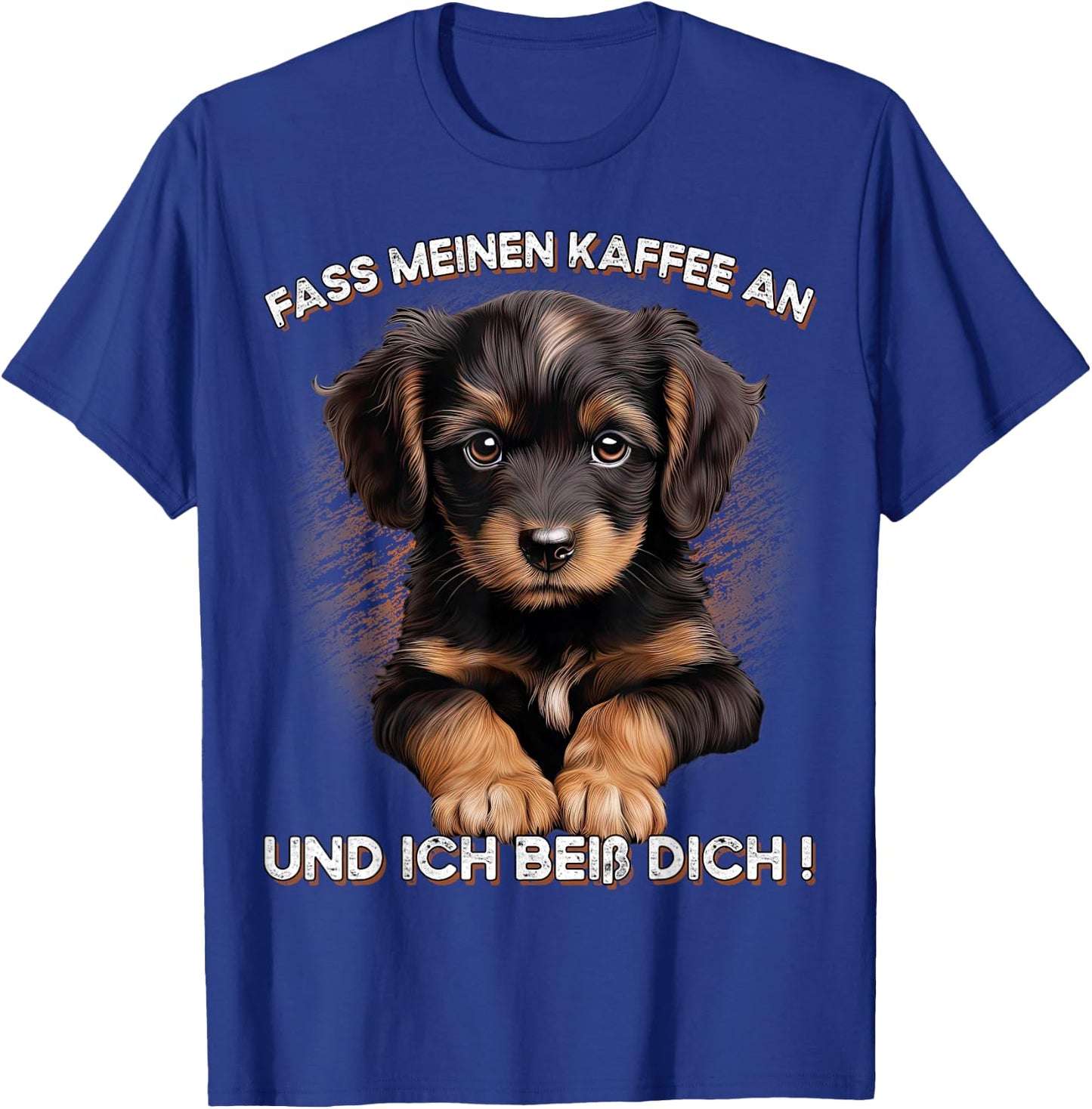 Fass meinen Kaffee an und ich beiß dich T-Shirt - T-Shirt | Royal