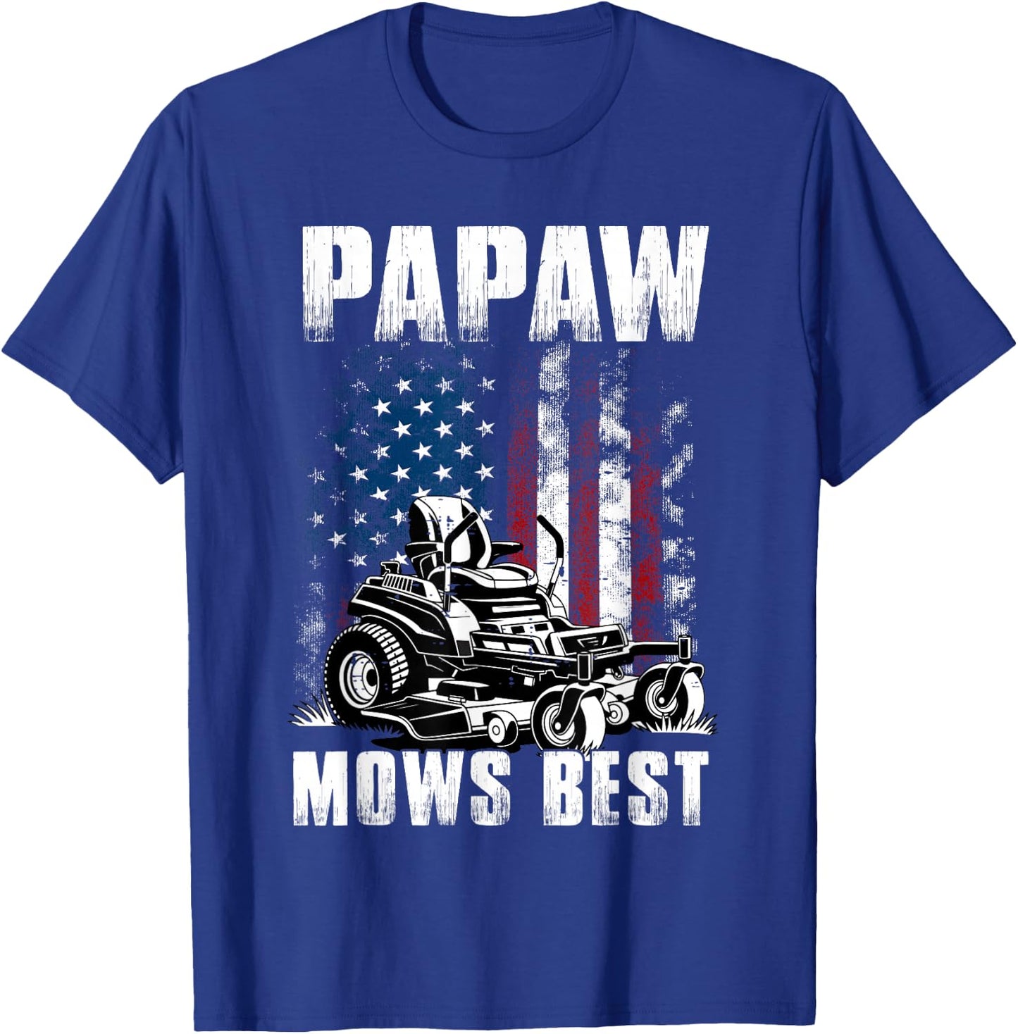 Funny Papaw Mows Best Men Grandpa Papa Fathers Day T-Shirt - T-Shirt | Royal