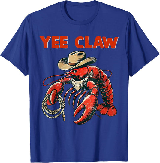 Lobster Cowboy Trendy Yee Claw Funny Lobster Western Beach T-Shirt - T-Shirt | Royal