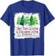 Tree Tops Glisten And Children Listen To Nothing Christmas T-Shirt - T-Shirt | Royal
