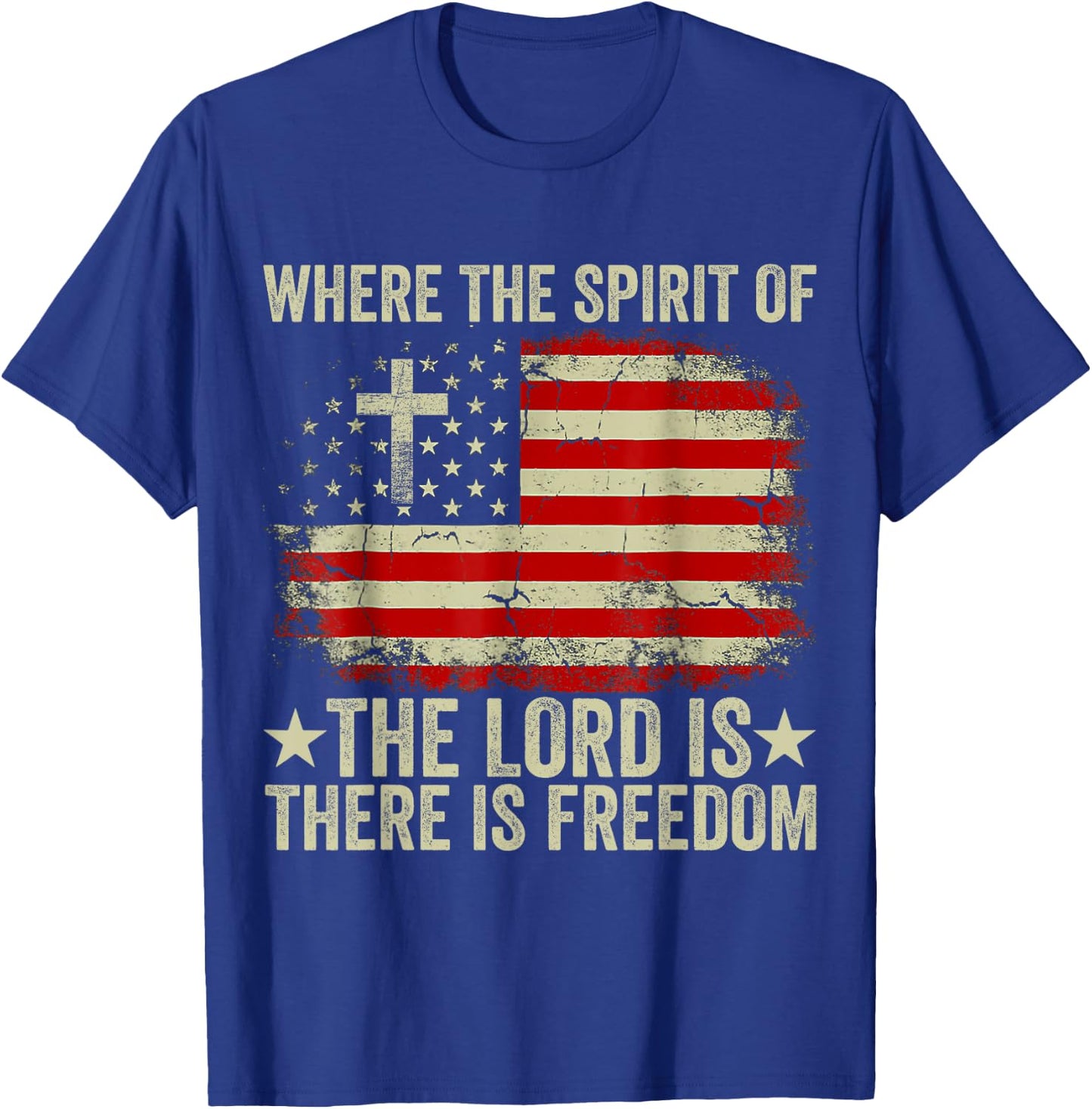 Jesus Shirt Where The Spirit Of The Lord There Is Freedom T-Shirt - T-Shirt | Royal