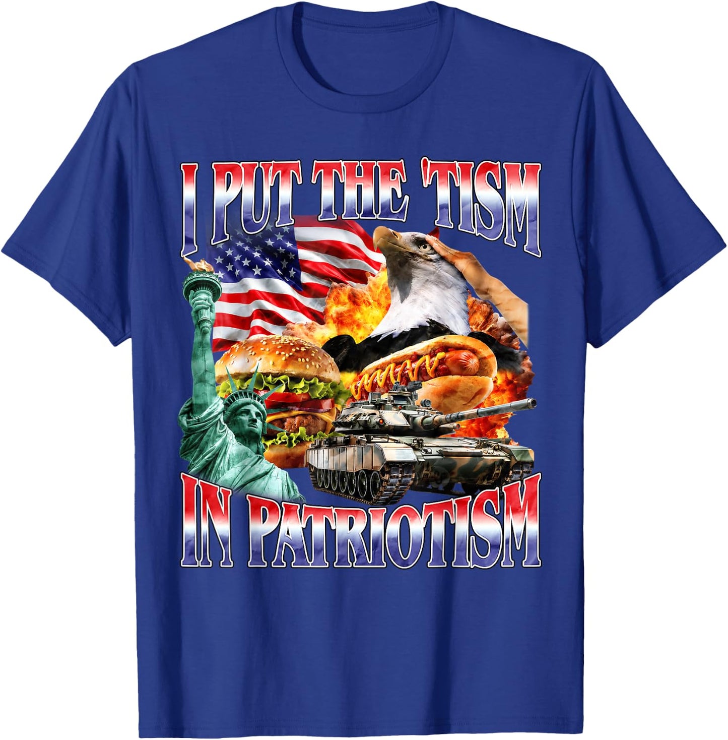 I Put The 'Tism in Patriotism Funny Patriotic American T-Shirt - T-Shirt | Royal