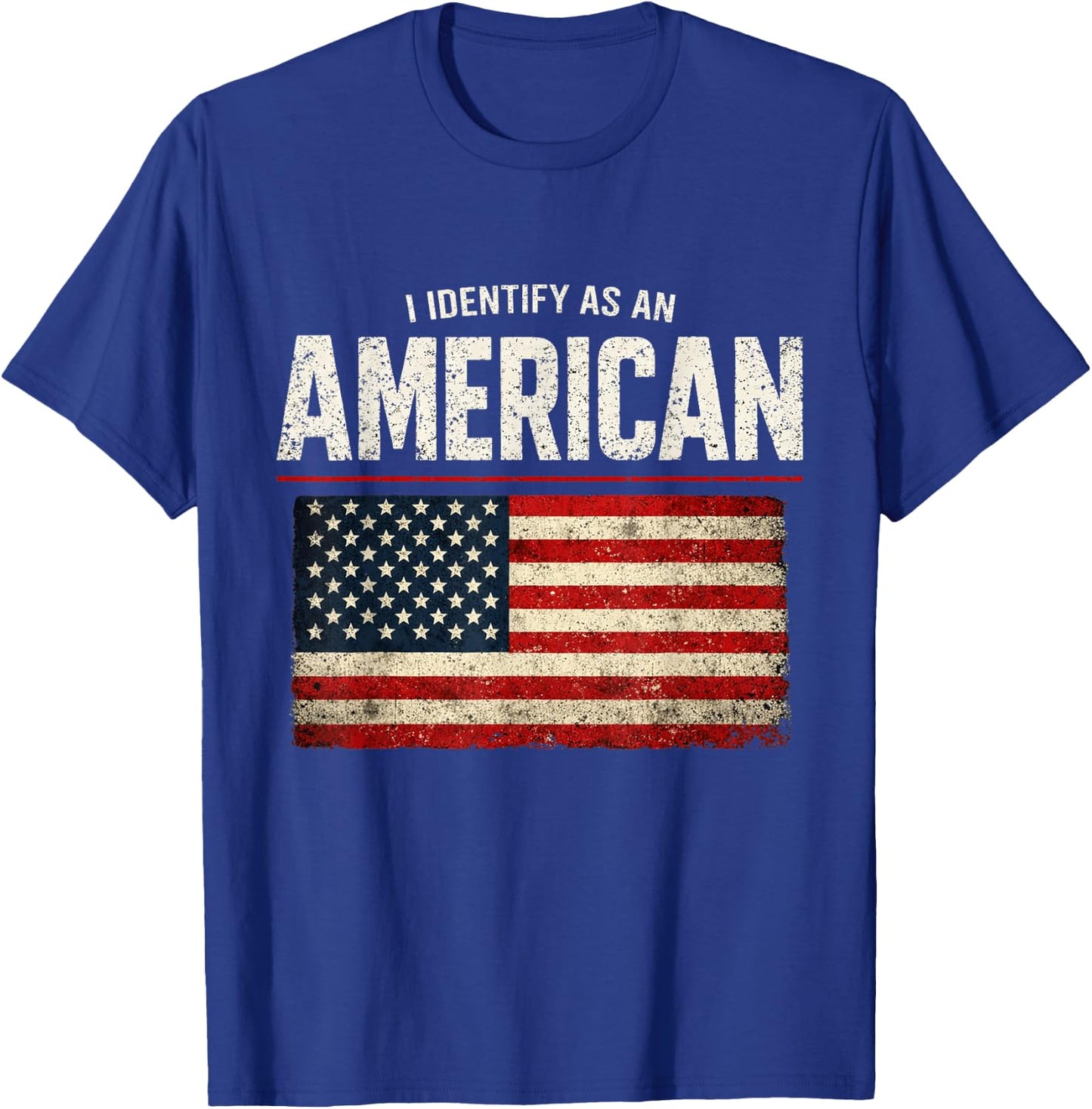 I Identify as an American No Identity Politics USA T-Shirt - T-Shirt | Royal