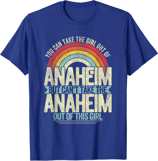 Girl Out Of Anaheim California Hometown Home Anaheim T-Shirt - T-Shirt | Royal