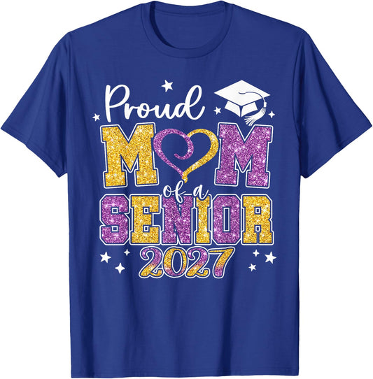 Proud Mom of A Senior 2027 Class of 2027 Graduate T-Shirt - T-Shirt | Royal