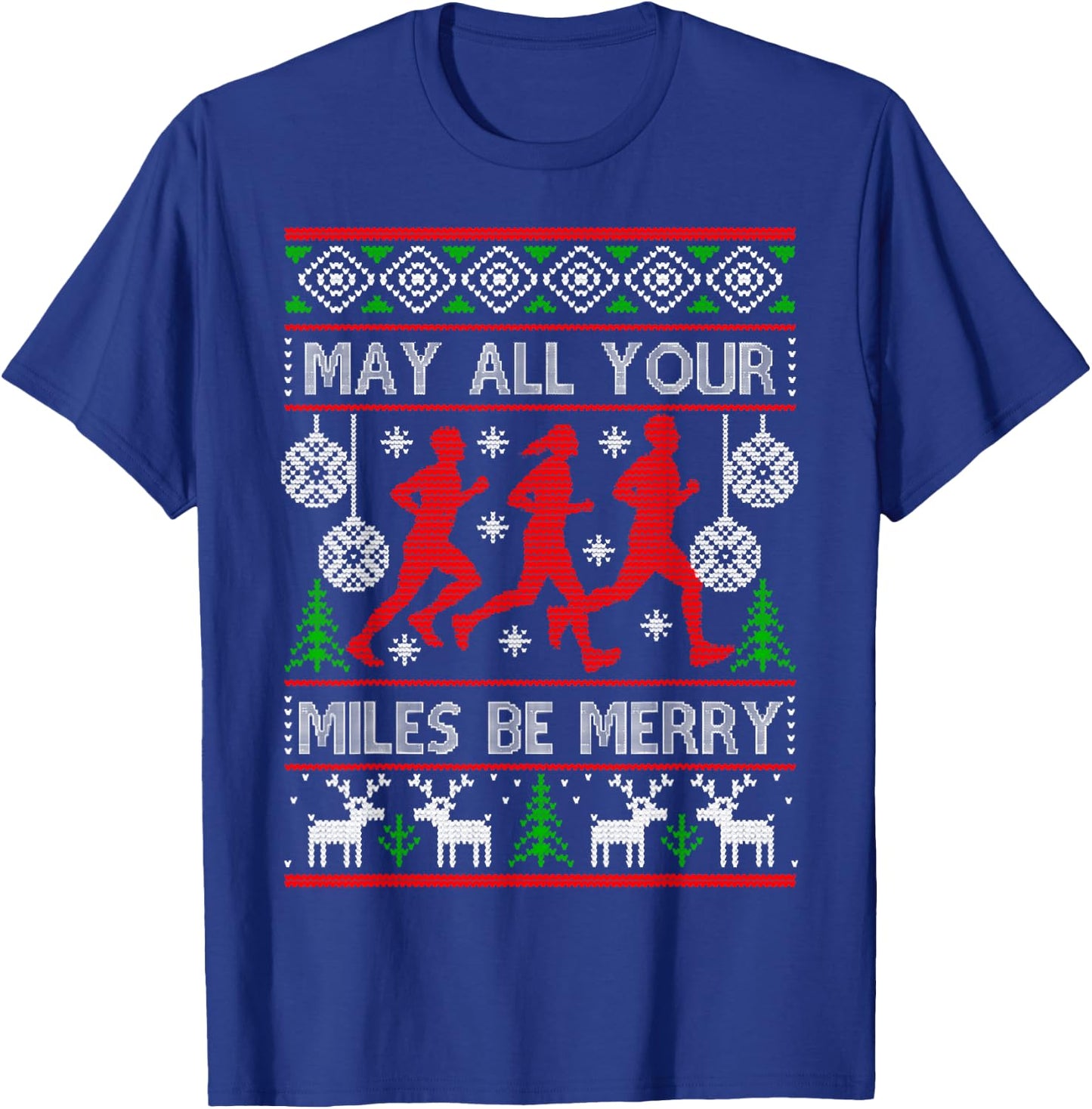 Christmas May All Your Miles Be Merry, Runner Christmas T-Shirt - T-Shirt | Royal