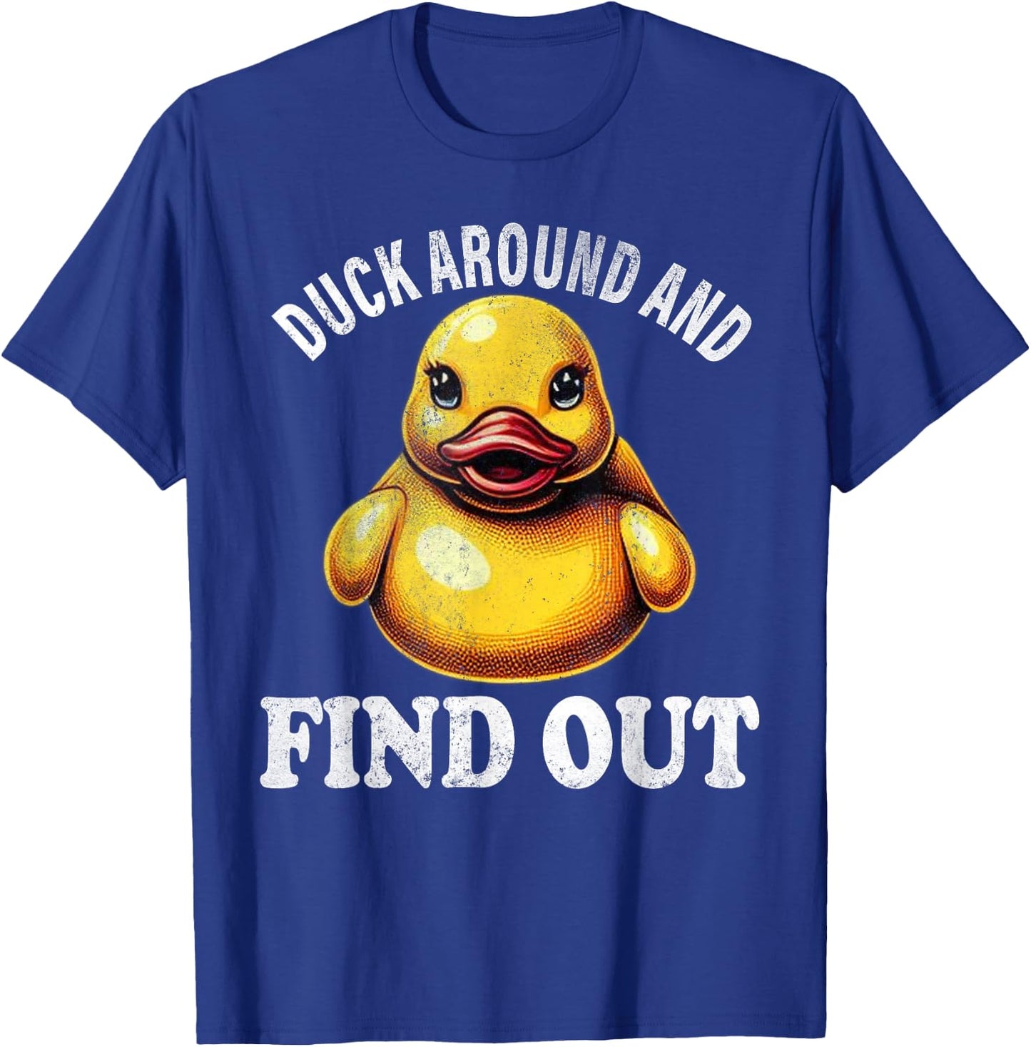 Duck Around and Find Out Funny Graphic Men Duck Lovers T-Shirt - T-Shirt | Royal