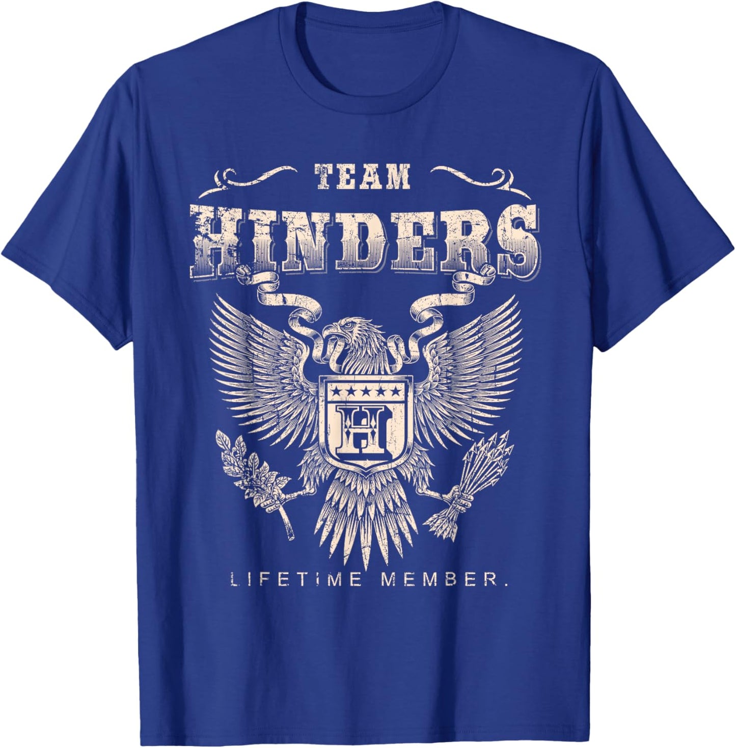 Team Hinders Lifetime Member - Hinders Name T-Shirt - T-Shirt | Royal