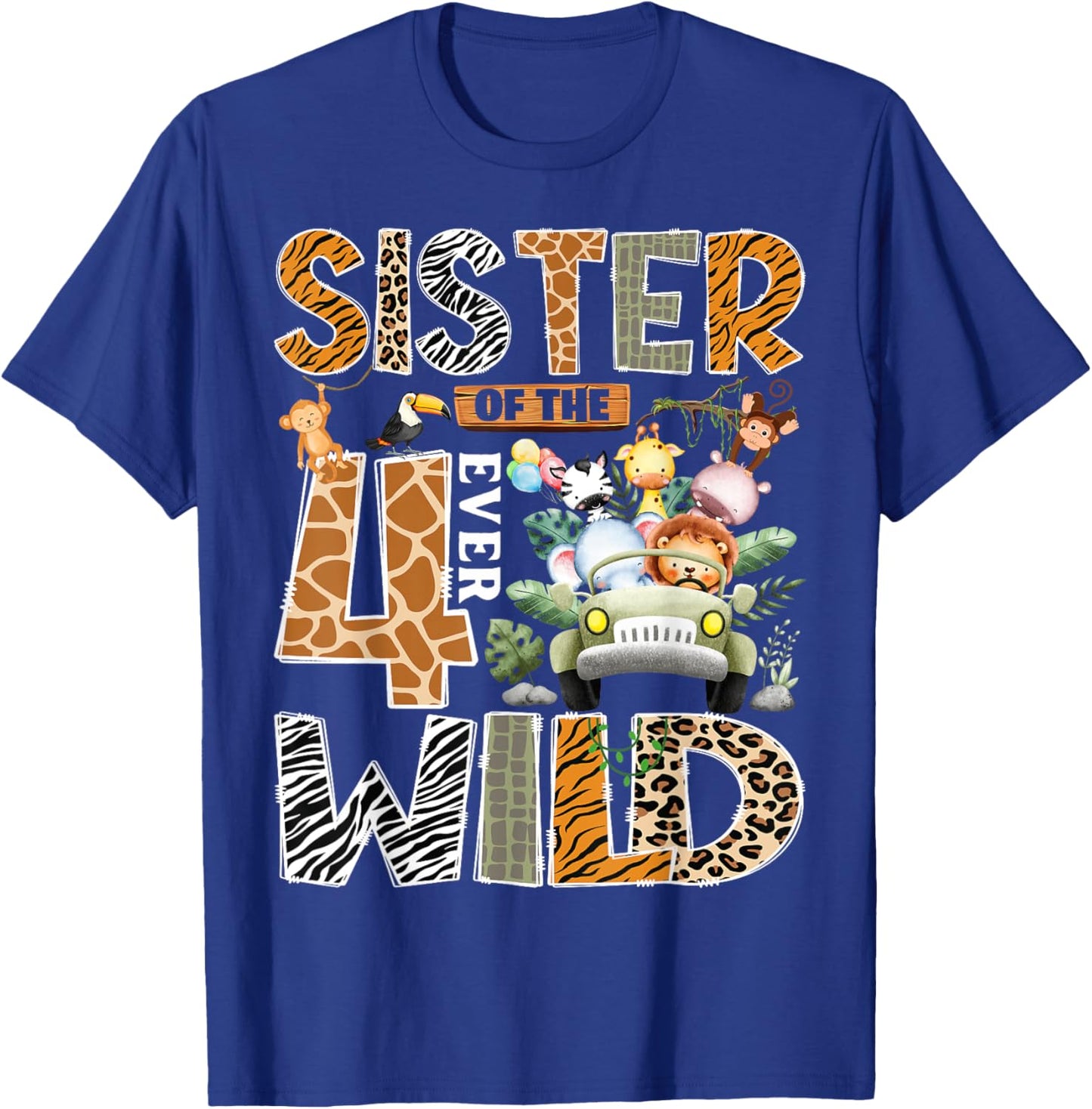 Sister of The Four Ever Wild Safari 4th Birthday Boy T-Shirt - T-Shirt | Royal