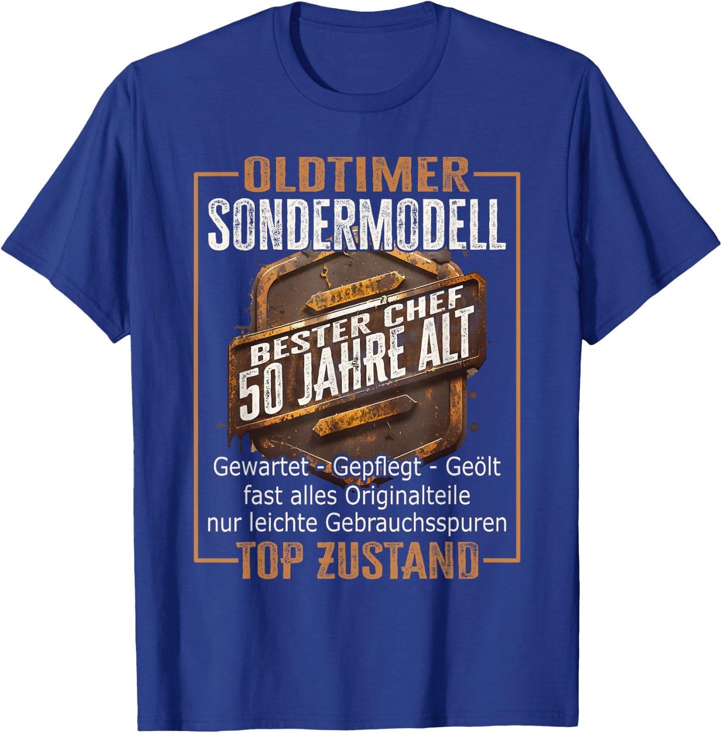 50 Geburtstag Chef Sondermodell Mann 50 Jahre Männer 50er T-Shirt - T-Shirt | Royal