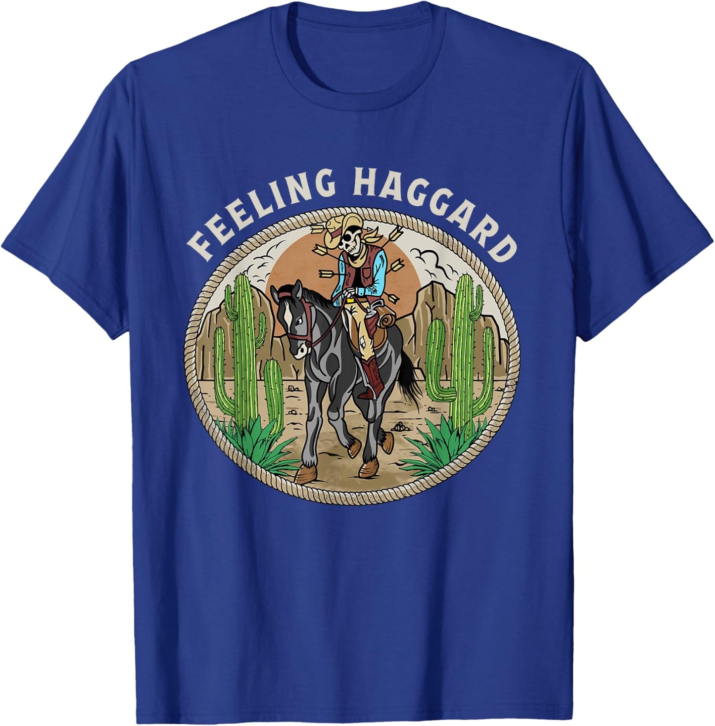 Feeling Haggard Country Music Western Outlaw Cowboy Old West T-Shirt - T-Shirt | Royal