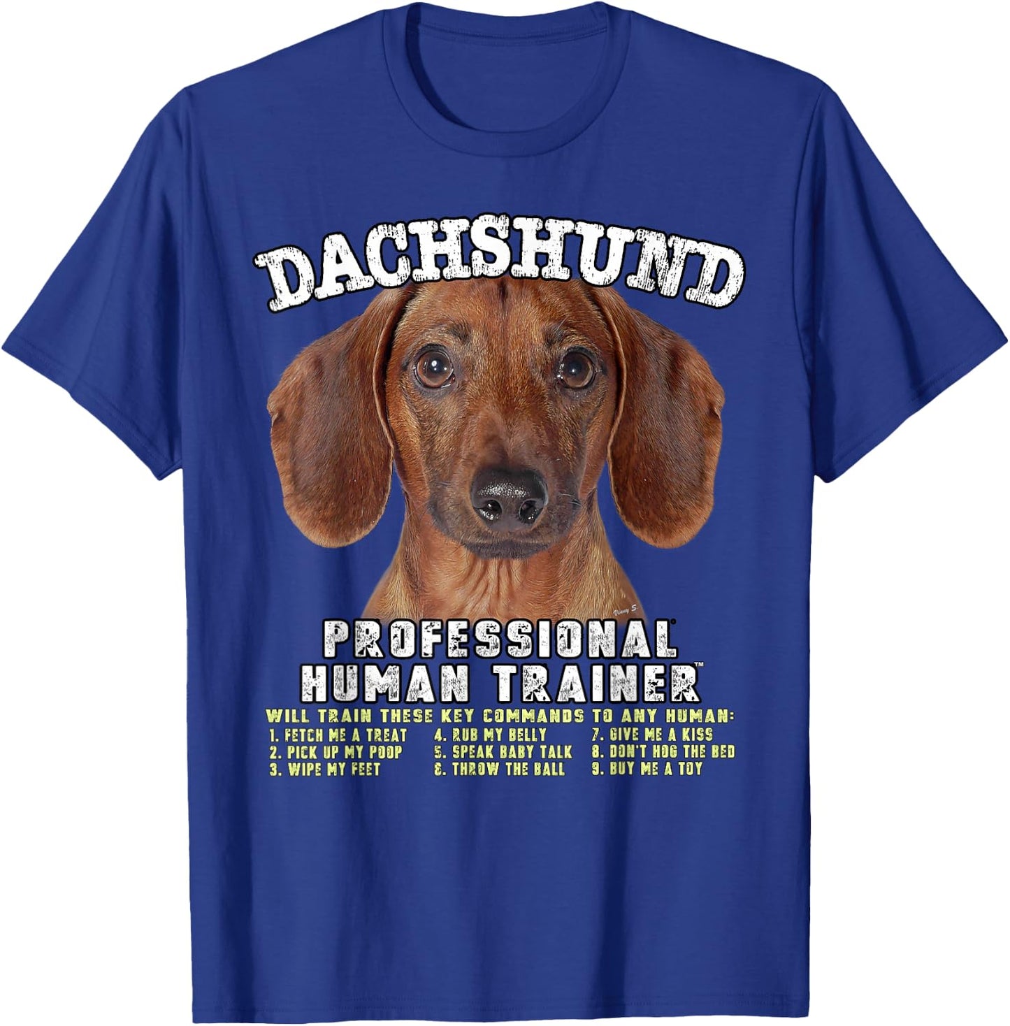 Dachshund Tan Professional Human Trainer T-Shirt - T-Shirt | Royal