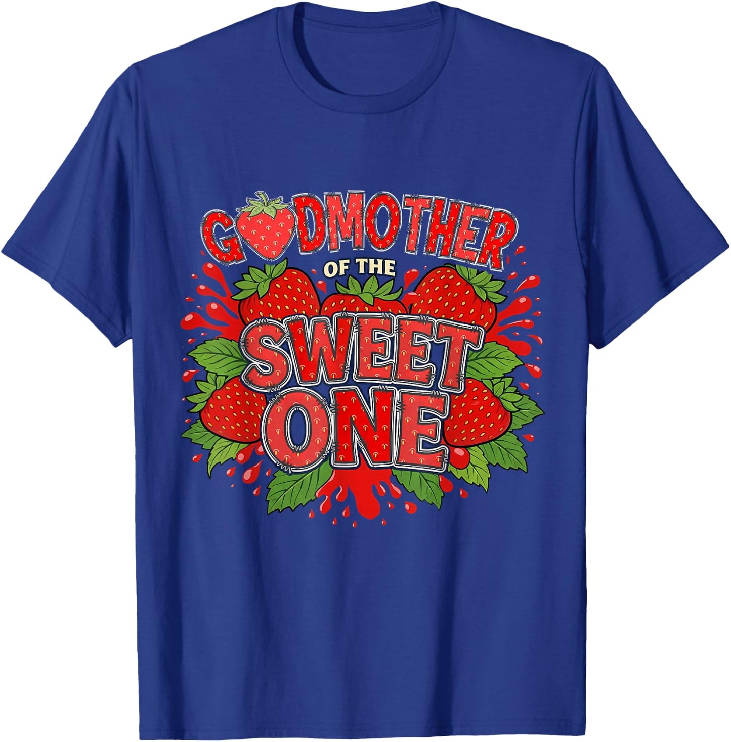 Godmother of The Berry Sweet One First Birthday T-Shirt - T-Shirt | Royal