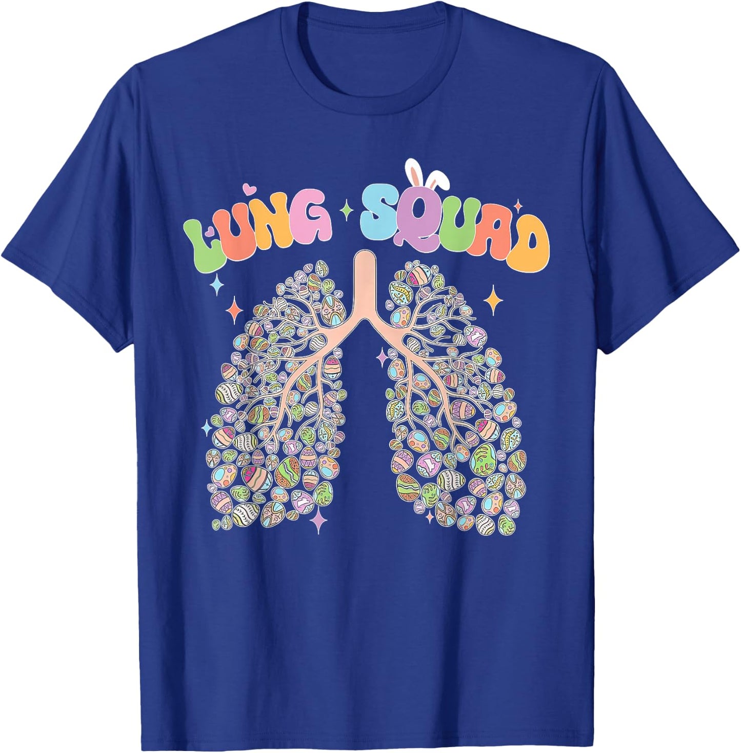 Happy Easter Bunny Eggs Lung Squad RT Respiratory Therapist T-Shirt - T-Shirt | Royal