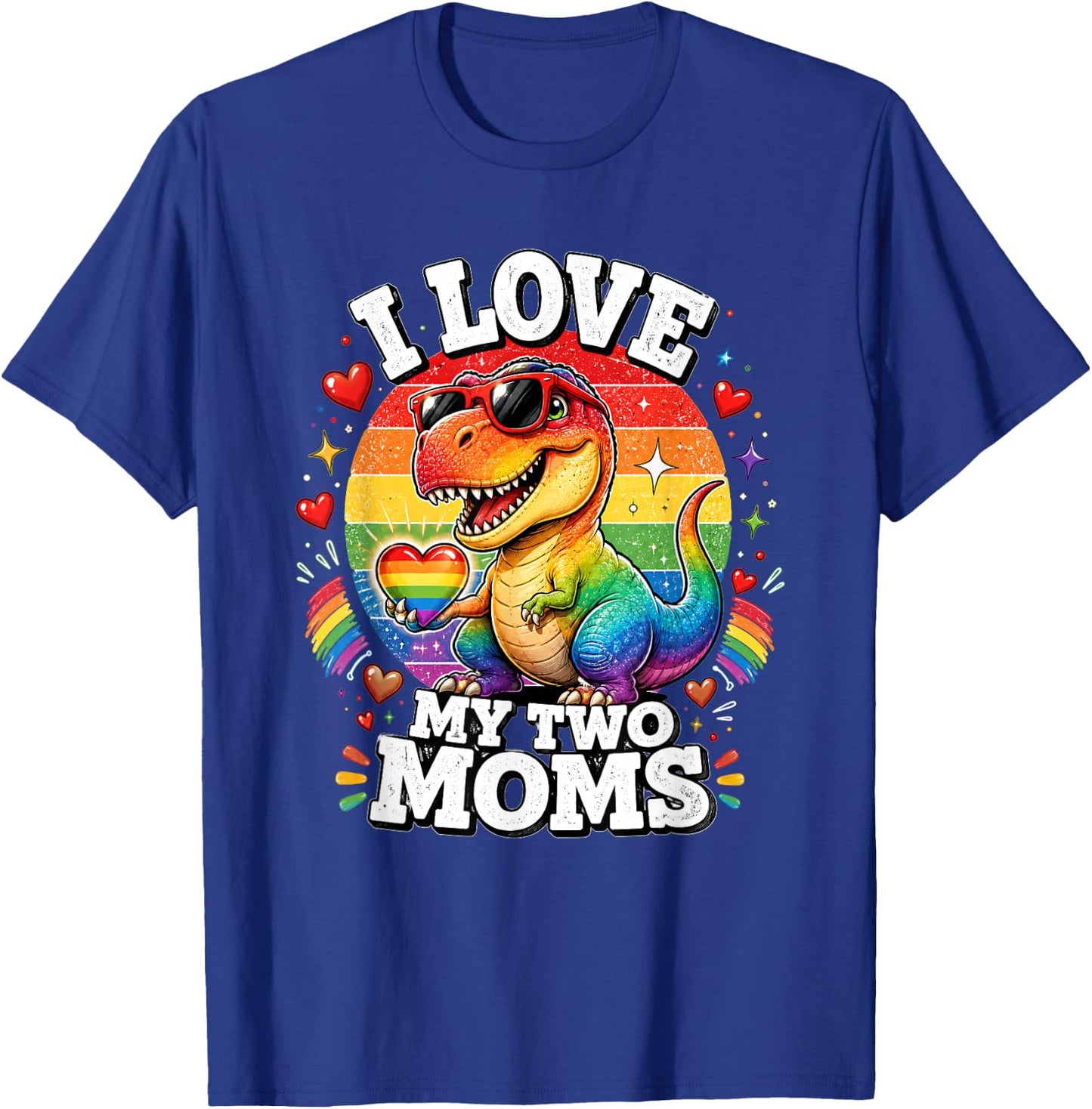 Gay Pride I Love My Two Moms Dino LGBTQ Ally Rainbow T-Shirt - T-Shirt | Royal
