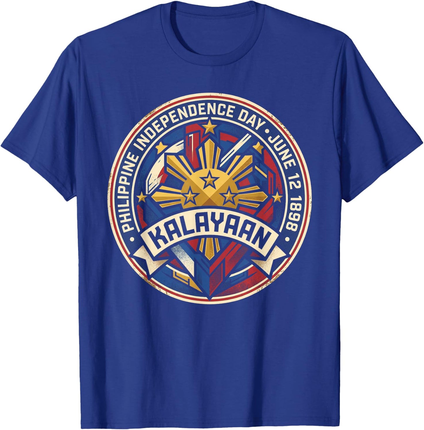 Kalayaan Philippine Independence Day June 12 T-Shirt - T-Shirt | Royal
