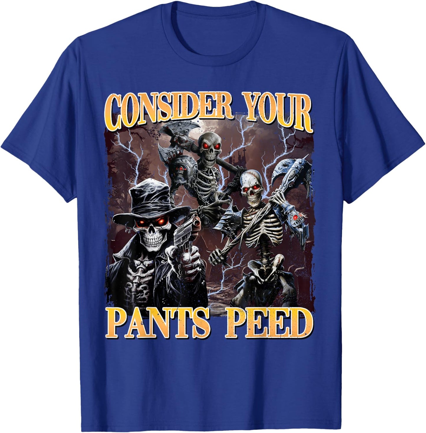 Consider Your Pants Peed Cringe Skeleton T-Shirt - T-Shirt | Royal