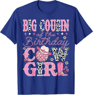 Big Cousin Of The Birthday CowGirl Rodeo Big Cousin Bday T-Shirt - T-Shirt | Royal