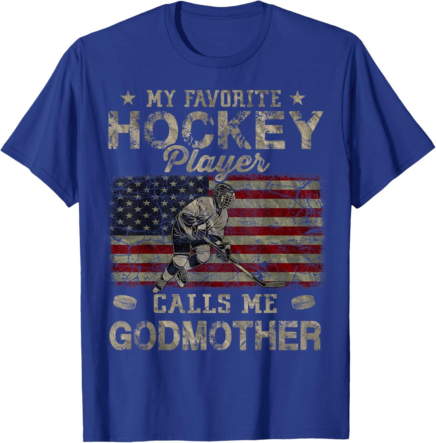 My Favorite Hockey Player Calls Me Godmother Mother's Day T-Shirt - T-Shirt | Royal