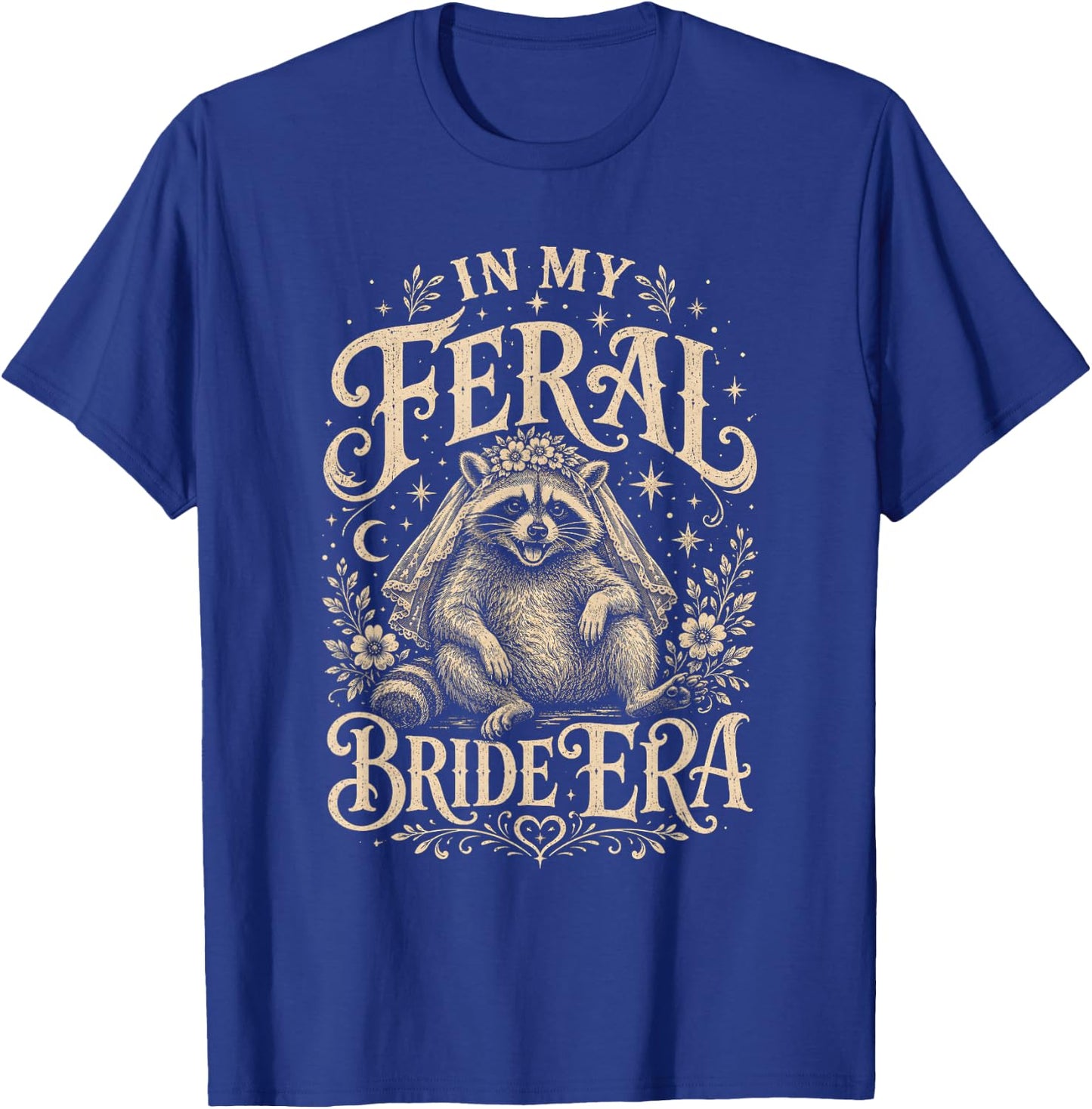 in My Feral Bride Era Funny Wedding Party Raccoon Classic T-Shirt - T-Shirt | Royal