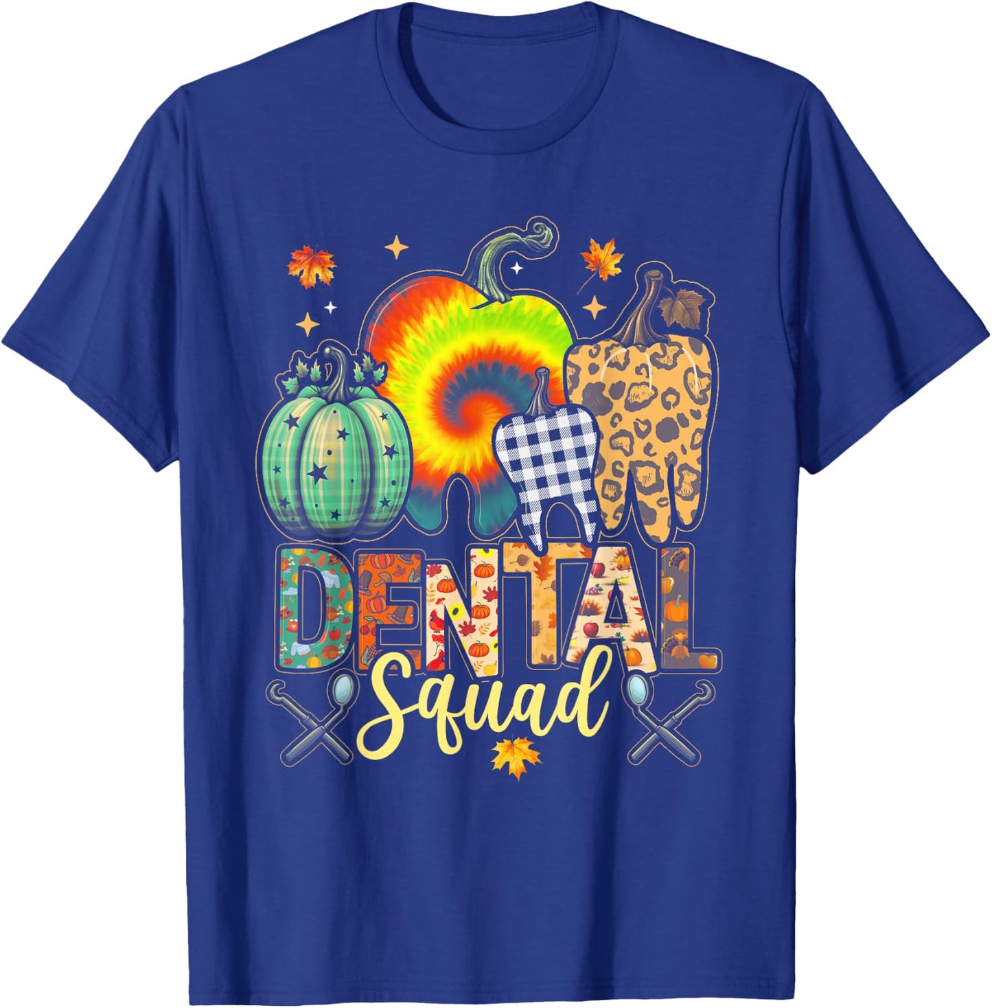 Funny Thanksgiving Autumn Dental Squad Dental Assistant Fall T-Shirt - T-Shirt | Royal