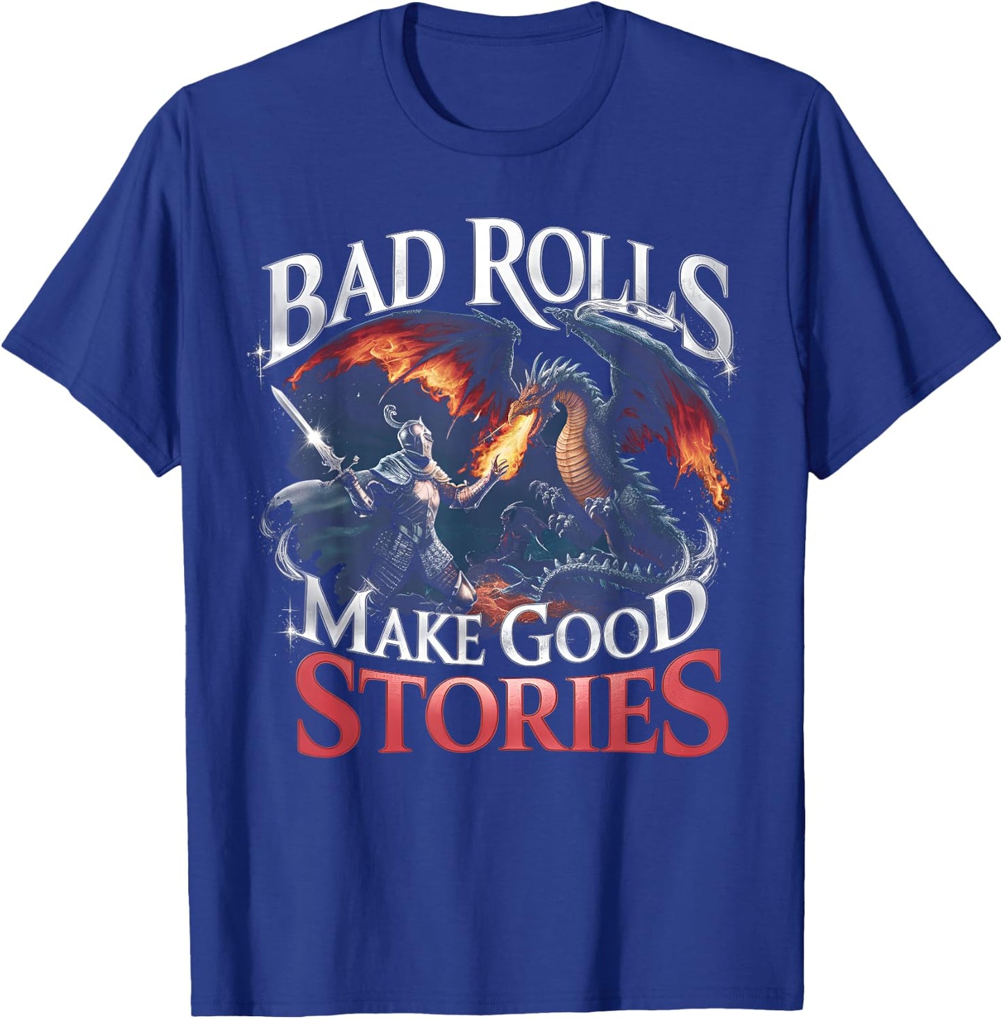 Bad Rolls Make Good Stories Medieval Knight RPG Gaming T-Shirt - T-Shirt | Royal