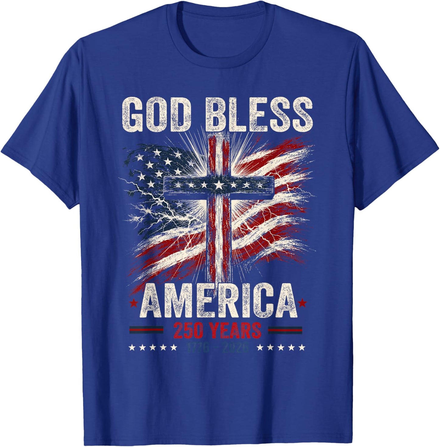 Patriotic Christian 1776 2026 250 Years Faith God Religious T-Shirt - T-Shirt | Royal