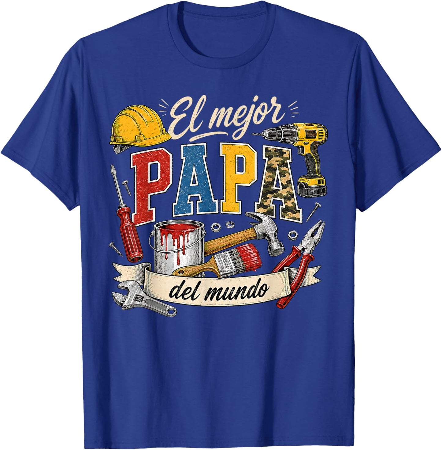 Spanish Dad Father's Day La Mejor Papa Del Mundo Handyman T-Shirt - T-Shirt | Royal