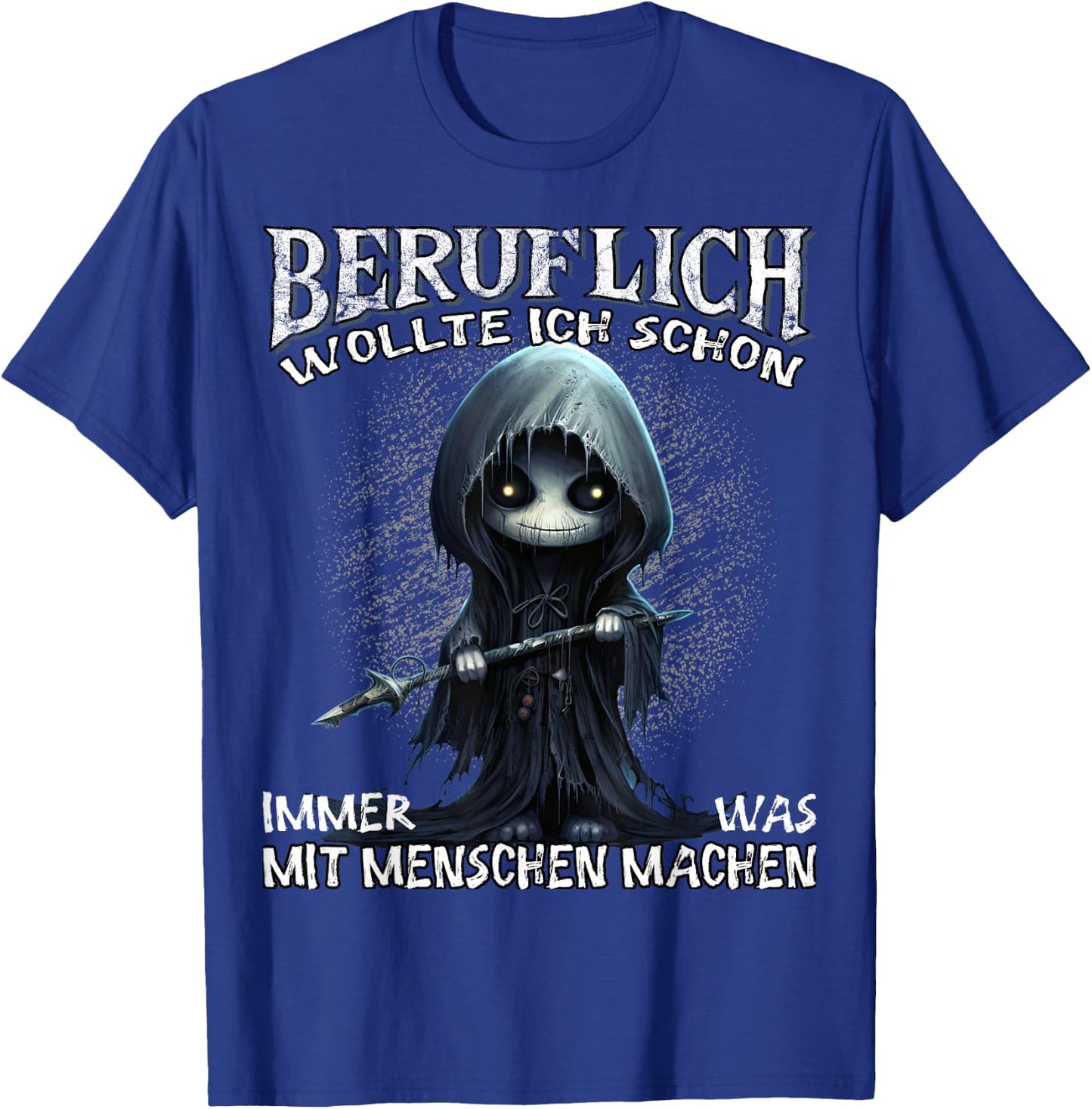 Beruflich wollte ich schon immer was mit Menschen machen T-Shirt - T-Shirt | Royal