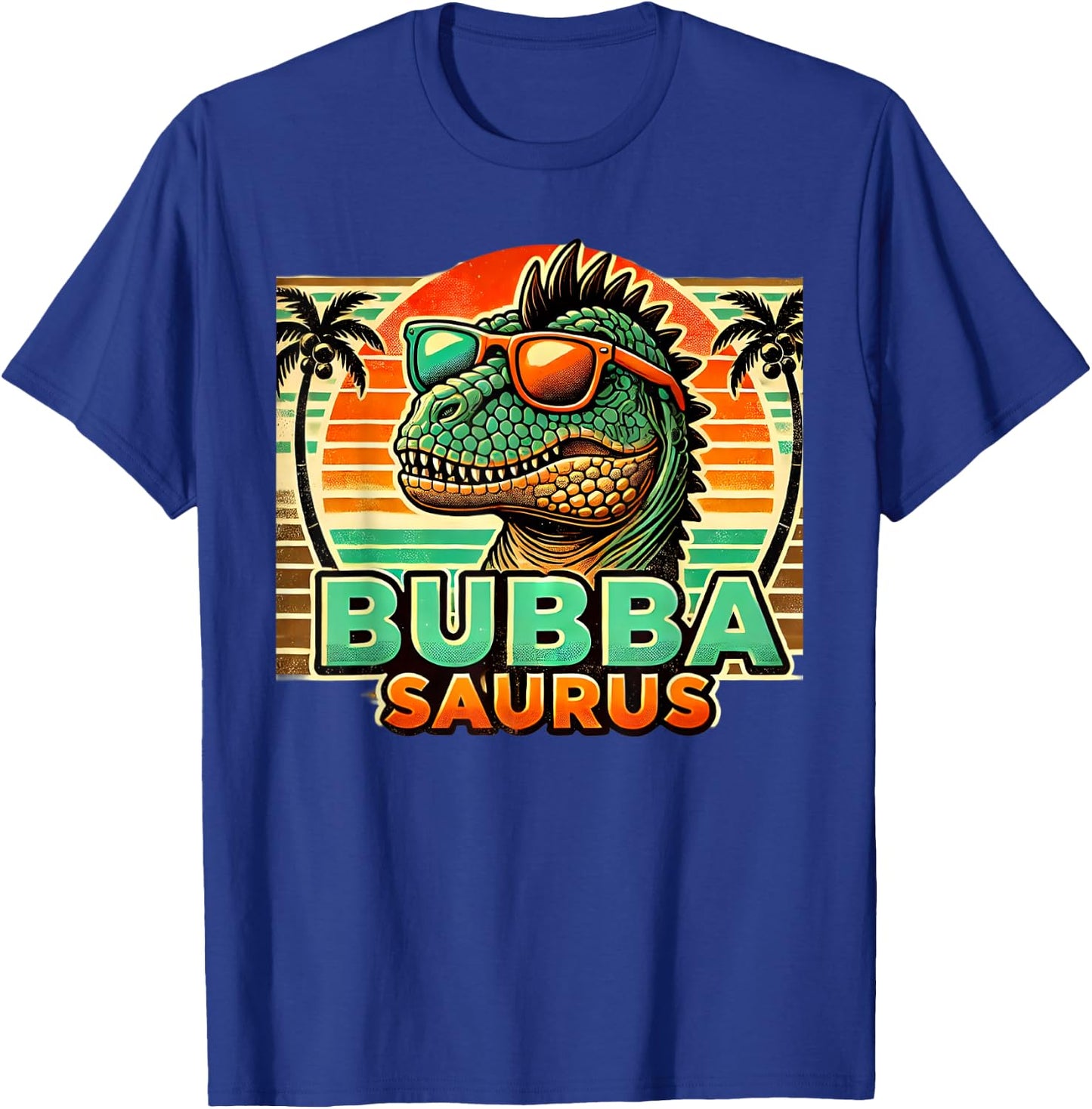 bubba saurus dinosaur dad father's day Bubbasaurus T-Shirt - T-Shirt | Royal