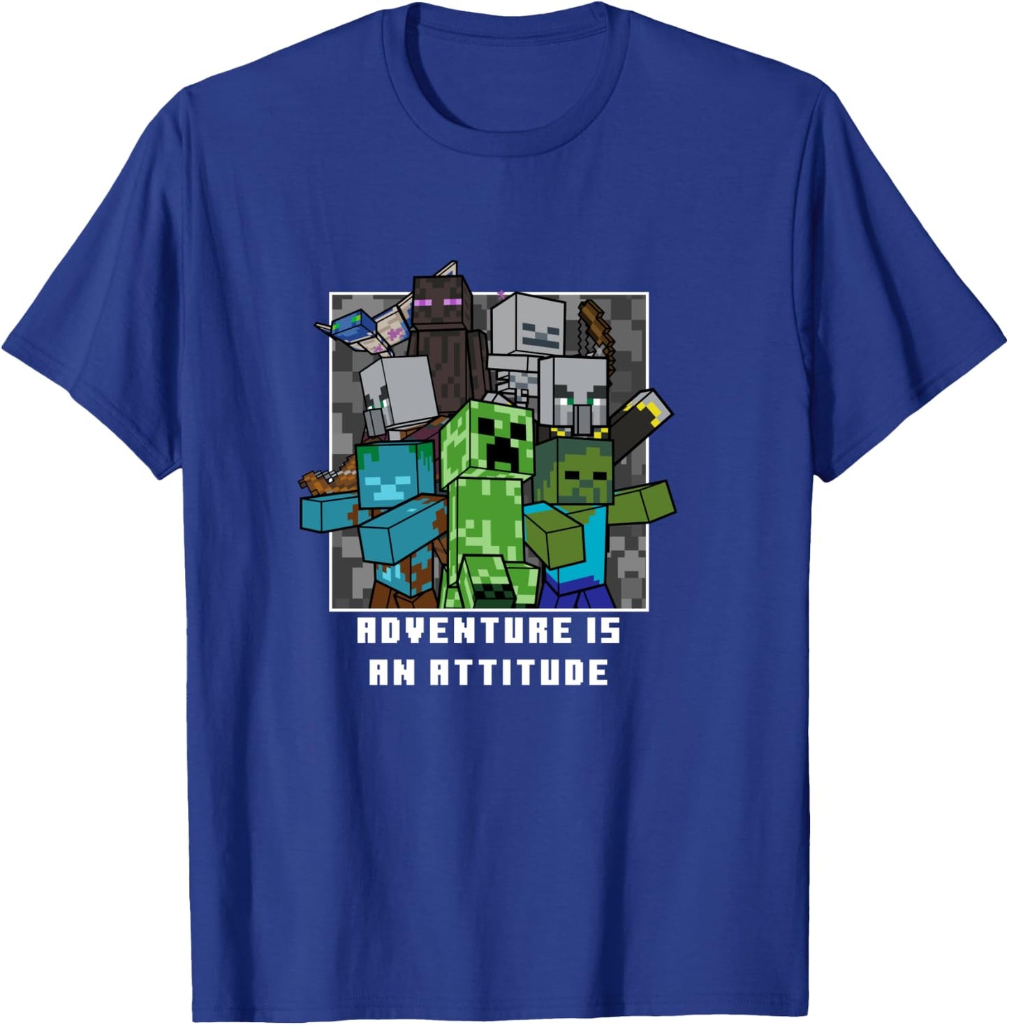 Minecraft Adventure Is an Attitude Aggressive Mobs Poster Shirt T-Shirt - T-Shirt | Royal