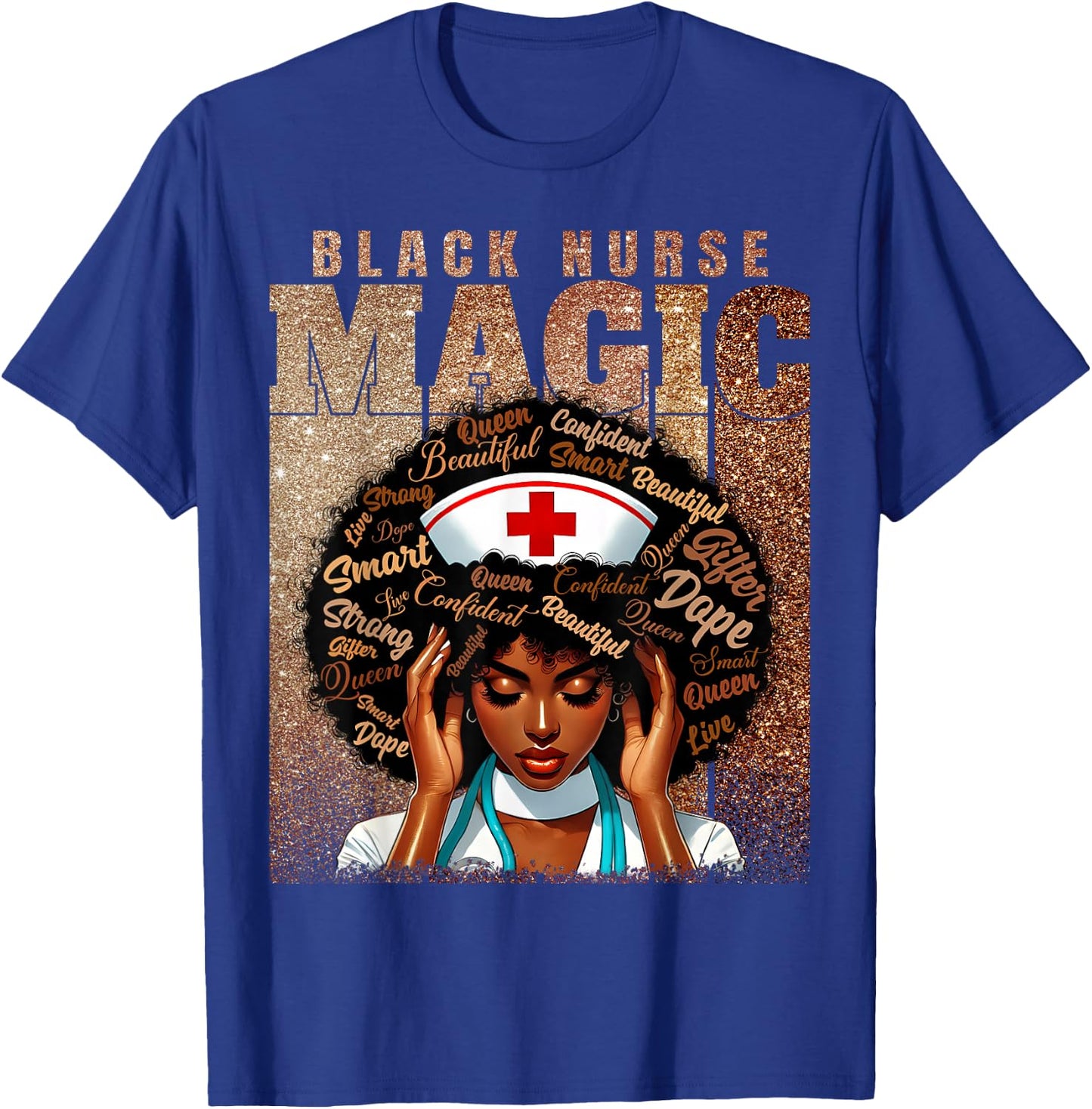 Nurse Black Woman Magic Afro Melanin Queen Black History T-Shirt - T-Shirt | Royal