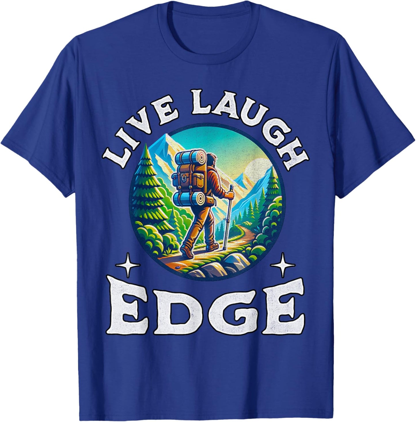 Live Laugh Edge Ironic Brainrot Meme Edging Quote T-Shirt - T-Shirt | Royal