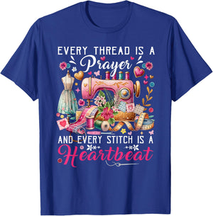 Every Thread is A Prayer Stitch Heartbeat Sewing Graphic T-Shirt - T-Shirt | Royal