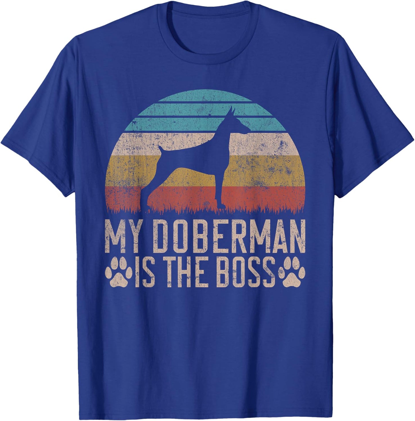 My Doberman is the Boss Doberman T-Shirt - T-Shirt | Royal