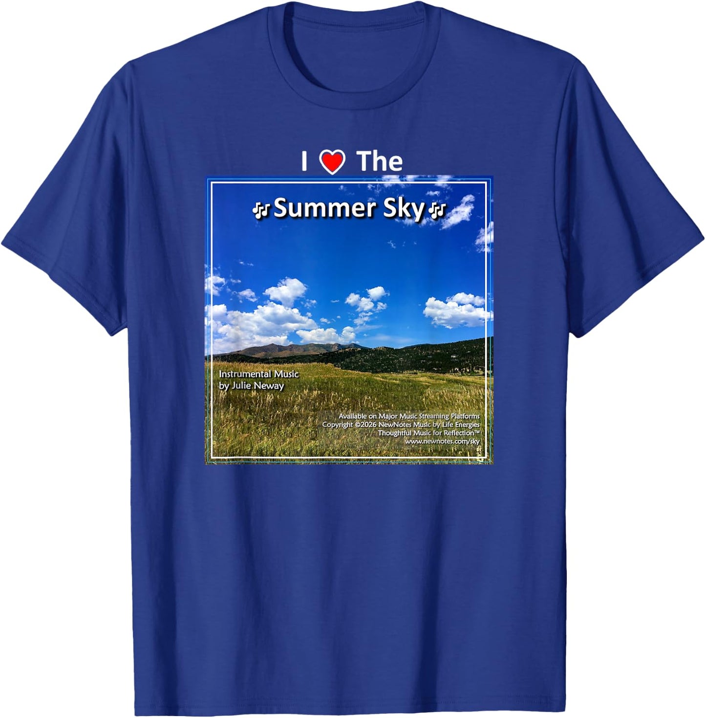 I Love the Summer Sky by Julie Neway T-Shirt - T-Shirt | Royal