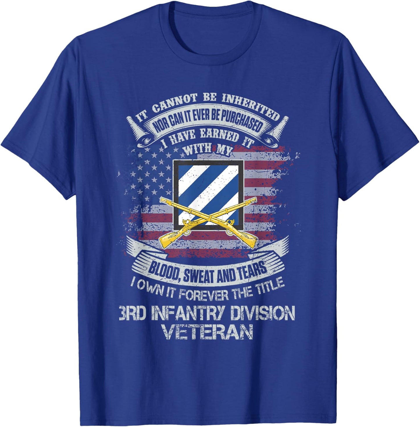 Own Forever The Title 3rd Infantry Division Veteran Flag US T-Shirt - T-Shirt | Royal