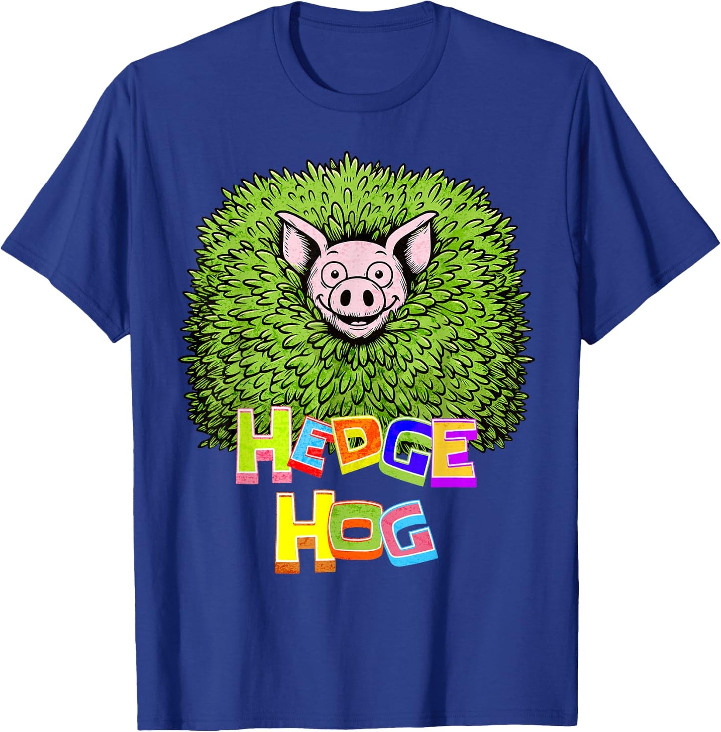 Hedge Hog Funny Hedgehog Pun Cute Animal How I Roll Pig Farm T-Shirt - T-Shirt | Royal