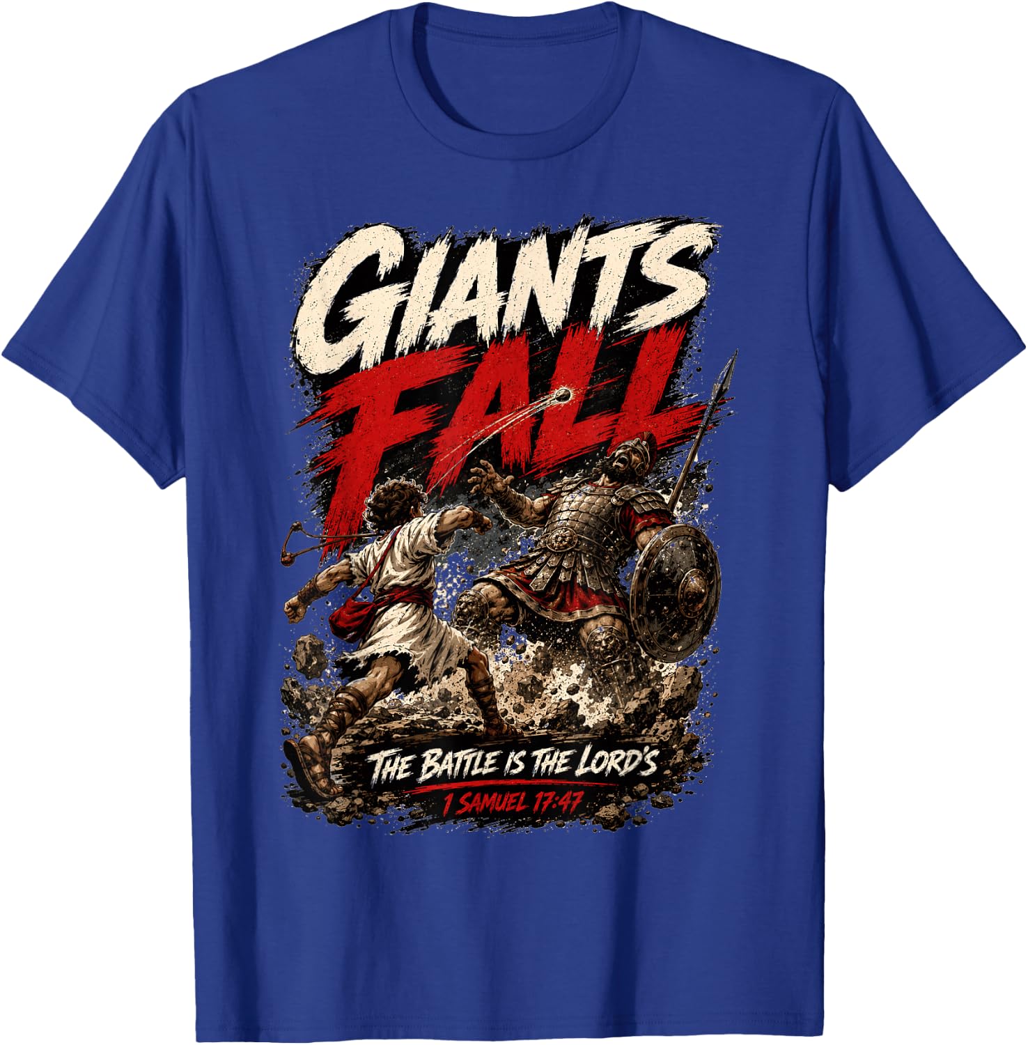 Giants Fall The Battle is The Lord's David and Goliath Bible T-Shirt - T-Shirt | Royal