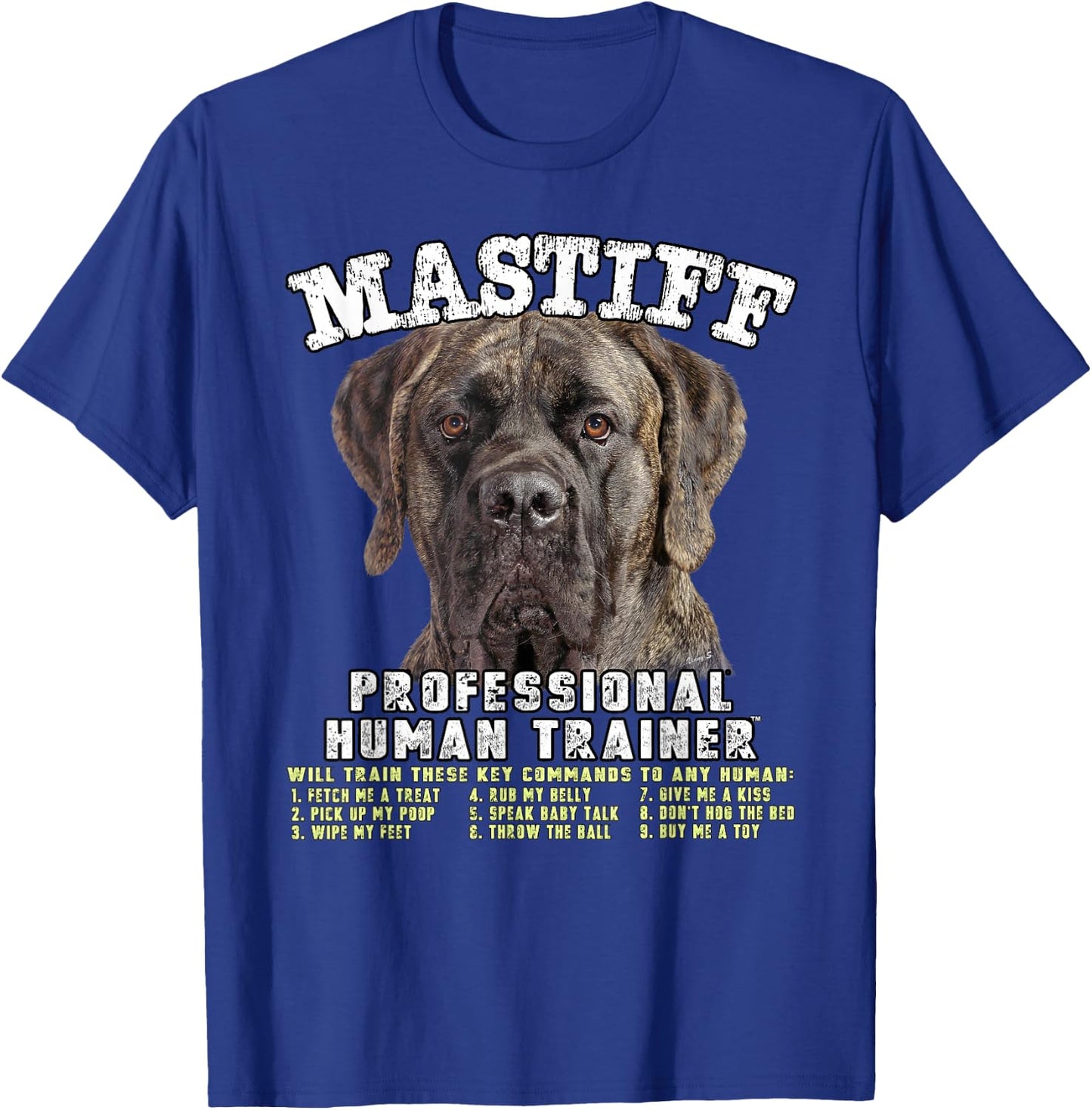 Mastiff Brindle Professional Human Trainer T-Shirt - T-Shirt | Royal