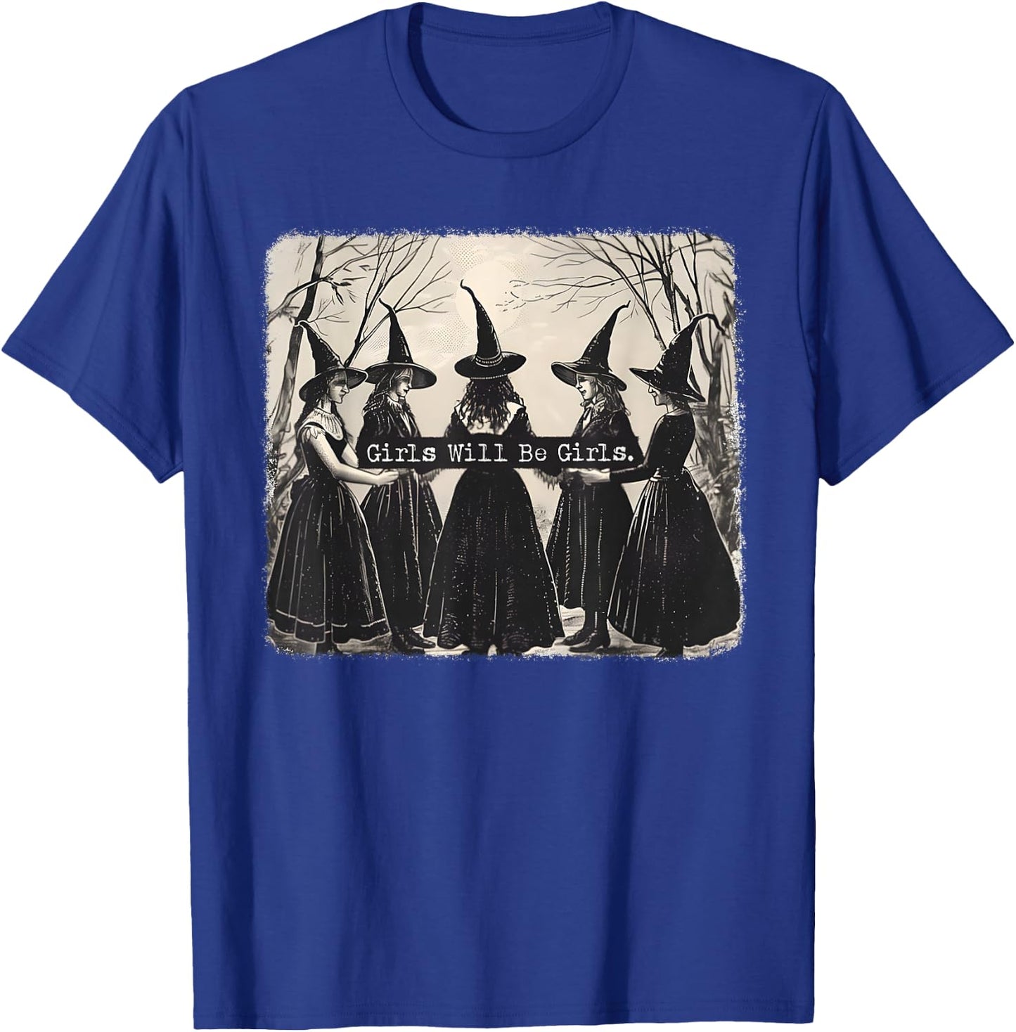 Girl Will Be Girl, Funny Witch, Vibes Witches , Black, S T-Shirt - T-Shirt | Royal