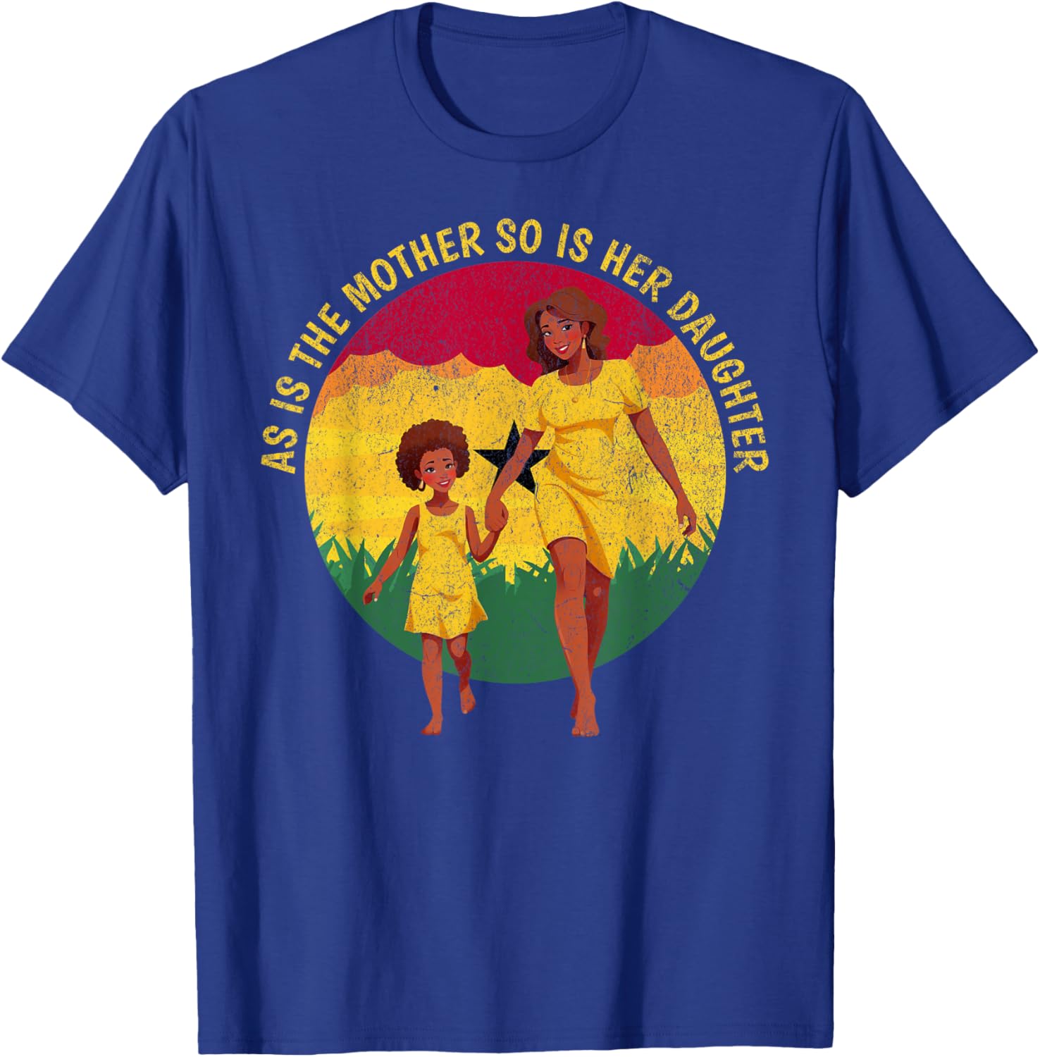 as is the mother so is her daughter African American Mom T-Shirt - T-Shirt | Royal
