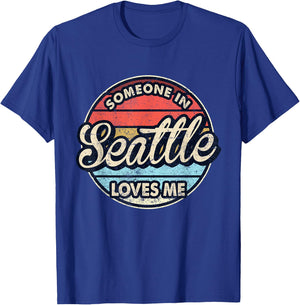 Someone In Seattle Loves Me City US USA T-Shirt - T-Shirt | Royal