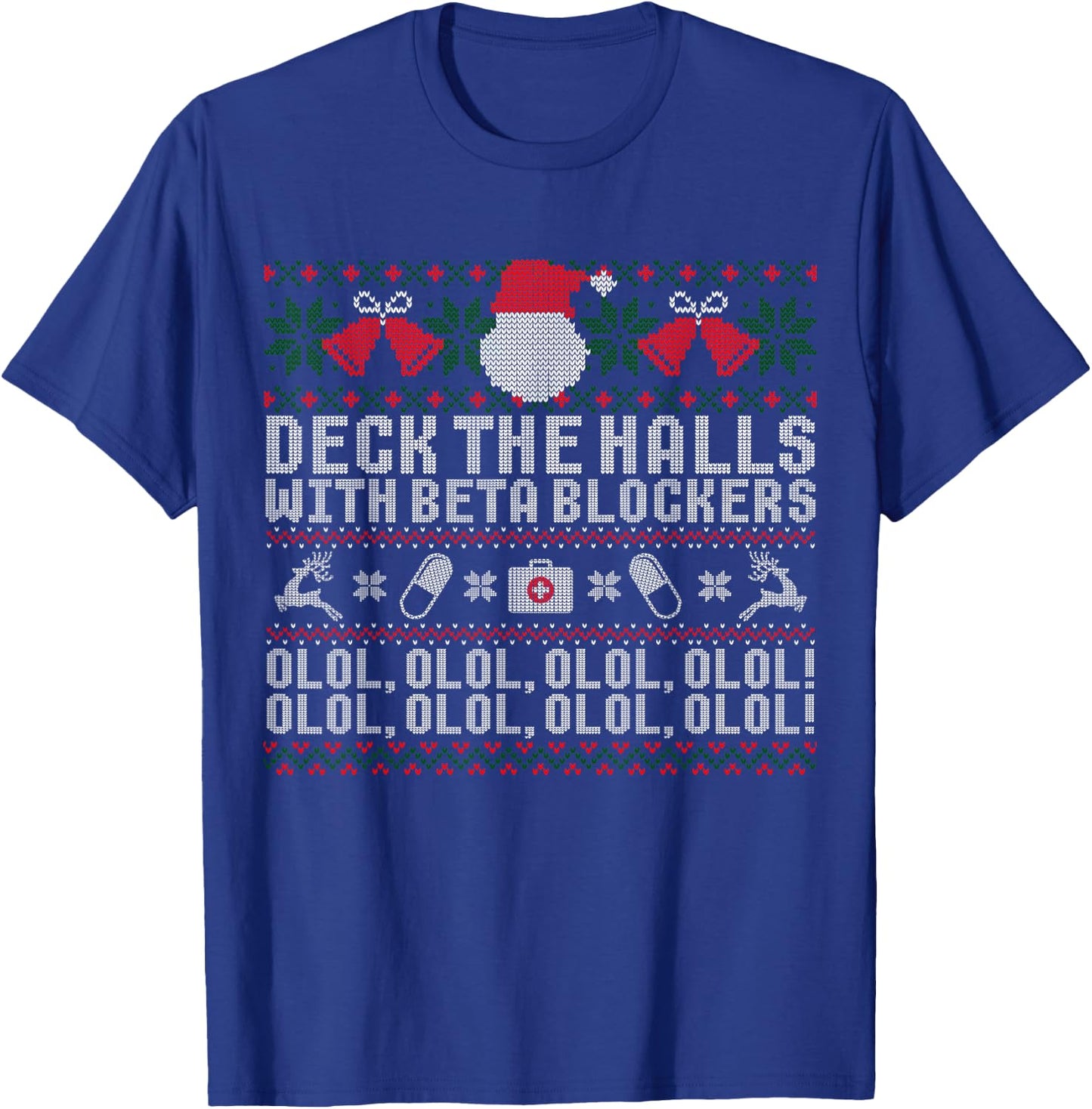 Deck The Halls Beta Blockers Nurse Christmas Ugly T-Shirt - T-Shirt | Royal