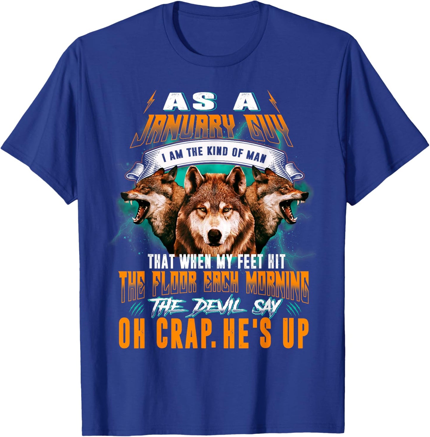 Born In January Birthday Guy Funny Wolf Lover T-Shirt - T-Shirt | Royal