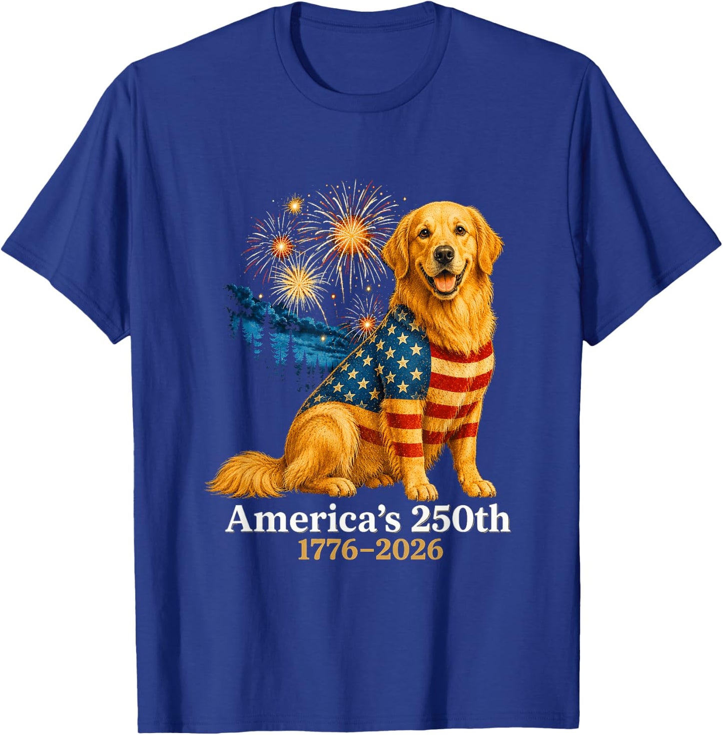 Golden Retriever 4th of July 250 Years American Anniversary T-Shirt - T-Shirt | Royal