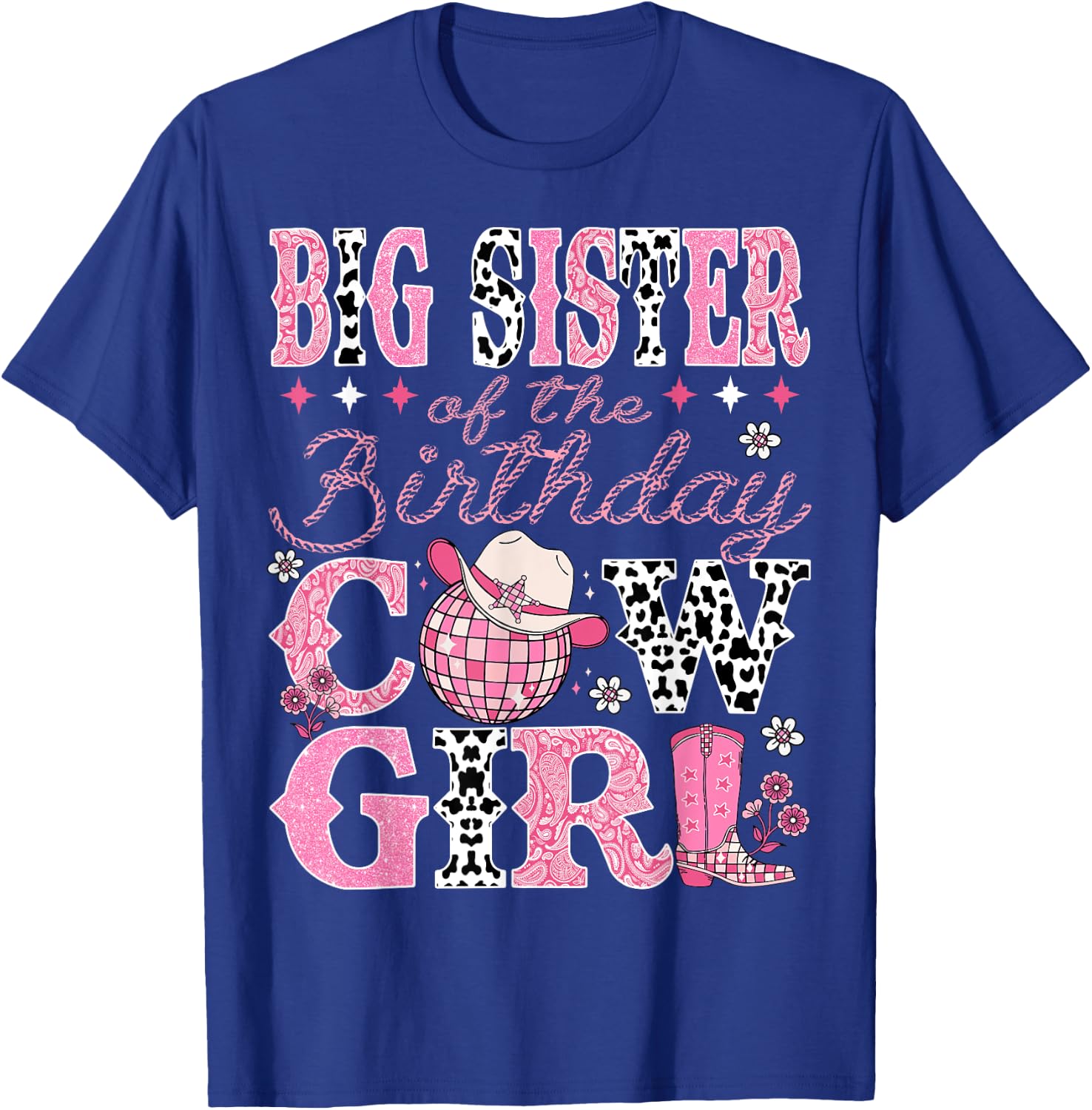 Big Sister Of The Birthday CowGirl Rodeo Big Sister Birthday T-Shirt - T-Shirt | Royal