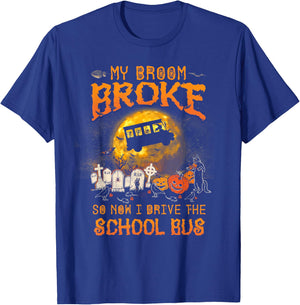 Halloween My Broom Broke So Now I Drive A School Bus T-Shirt - T-Shirt | Royal